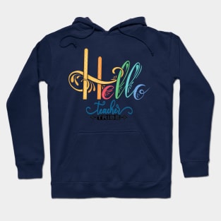 Hello teacher tribe Hoodie